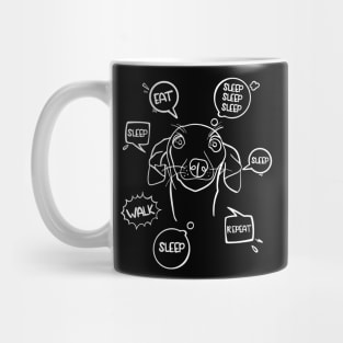 Funny design for Greyhound dog owners; Eat, sleep, walk, repeat Mug